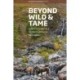 Beyond Wild and Tame: Soiot Encounters in a Sentient Landscape