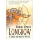 Longbow: A Social and Military History