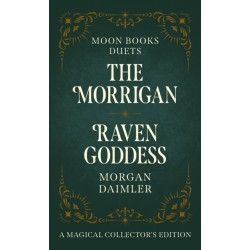 Moon Books Duets - The Morrigan & Raven Goddess: Collector's Edition
