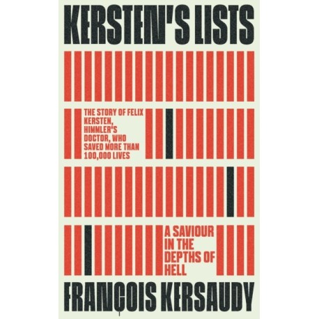 Kersten's Lists: A Saviour in the Depths of Hell