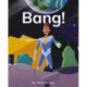 Bang!: Phonics Phase 3