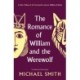 The Romance of William and the Werewolf