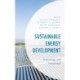 Sustainable Energy Development: Technology and Investment