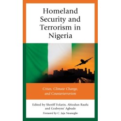 Homeland Security and Terrorism in Nigeria: Crises, Climate Change, and Counterterrorism