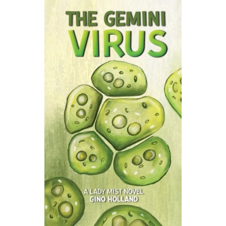 The Gemini Virus: A Lady Mist Novel