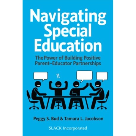 Navigating Special Education: The Power of Building Positive Parent-Educator Partnerships