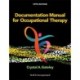 Documentation Manual for Occupational Therapy
