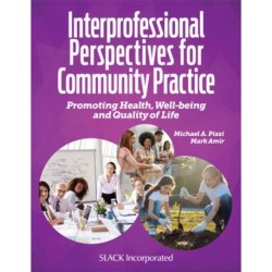 Interprofessional Perspectives for Community Practice: Promoting Health, Well-Being, and Quality of Life