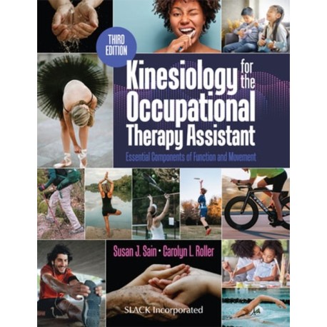 Kinesiology for the Occupational Therapy Assistant: Essential Components of Function and Movement
