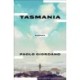 Tasmania: A Novel