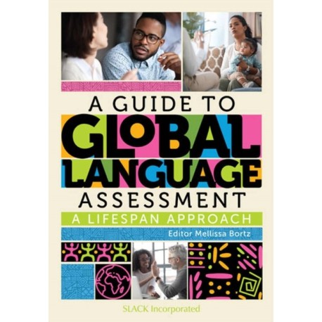 A Guide to Global Language Assessment: A Lifespan Approach