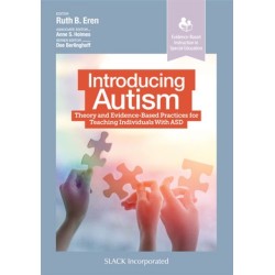 Introducing Autism: Theory and Evidence-Based Practices for Teaching Individuals with ASD