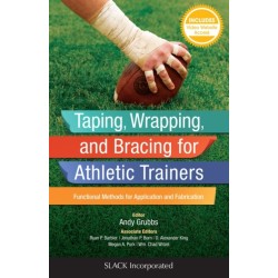 Taping, Wrapping, and Bracing for Athletic Trainers: Functional Methods for Application and Fabrication