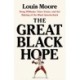 The Great Black Hope: Doug Williams, Vince Evans, and the Making of the Black Quarterback