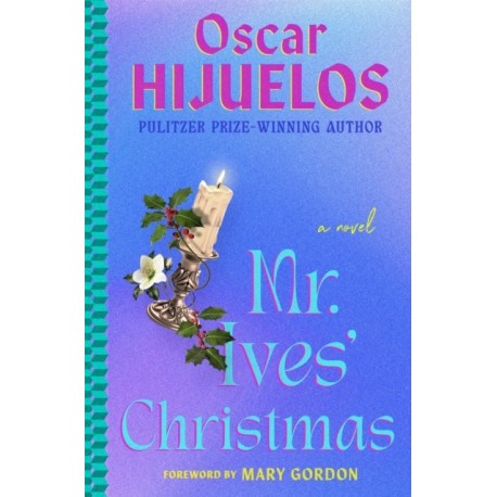 Mr. Ives' Christmas: A Novel