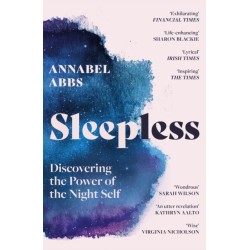 Sleepless: Discovering the Power of the Night Self