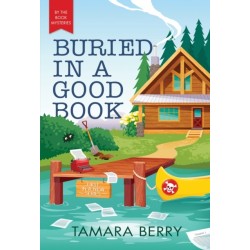 Buried in a Good Book: A Cosy Crime Murder Mystery Set in a Remote Cabin