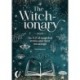 The Witch-Ionary: An A-Z of Magickal Terms and Their Meanings
