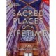 Sacred Places of a Lifetime: 500 of the World's Most Peaceful and Powerful Destinations