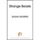 Strange Beasts: A thrilling gaslamp fantasy set in the worlds of Dracula and Sherlock Holmes