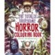 The Totally Gruesome Horror Colouring Book