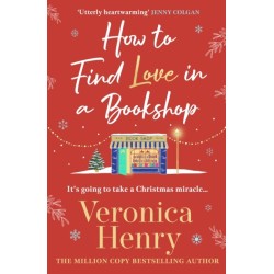 How to Find Love in a Book Shop: The delightfully cosy and heartwarming read to curl up with this year!