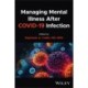 Managing Mental Illness After COVID-19 Infection