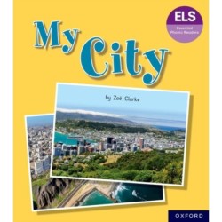 Essential Letters and Sounds: Essential Phonic Readers: Oxford Reading Level 7: My City
