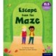 Essential Letters and Sounds: Essential Phonic Readers: Oxford Reading Level 6: Escape from the Maze
