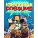Impossible Possums