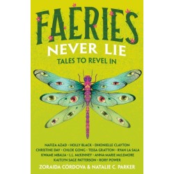 Faeries Never Lie: Tales to Revel In