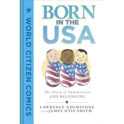 Born in the USA: The Story of Immigration and Belonging