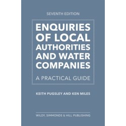 Enquiries of Local Authorities and Water Companies: A Practical Guide