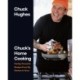 Chuck's Home Cooking: Family-Favourite Recipes from My Kitchen to Yours