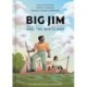 Big Jim and the White Boy: An American Classic Reimagined