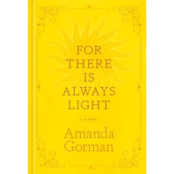 For There Is Always Light: A Journal