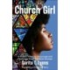Church Girl: A Gospel Vision to Encourage and Challenge Black Christian Women