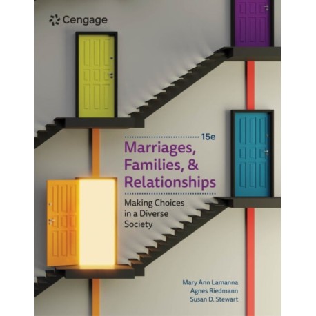 Marriages, Families, and Relationships: Making Choices in a Diverse Society