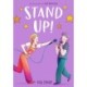 Stand Up! (A Graphic Novel)