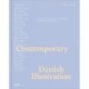 Contemporary Danish illustration : a journey through the worlds of 34 Danish talents: a journey through the worlds of 34 Danish talents