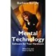 Mental Technology: Software for Your Hardware