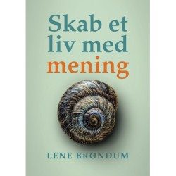 Skab et liv med mening