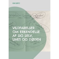Vildfarelser. Om erkendelse af sig selv, livet og døden: En øvelsesbog i en regenerativ tid