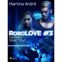 RoboLOVE3 - Operaatio: Silver Soul