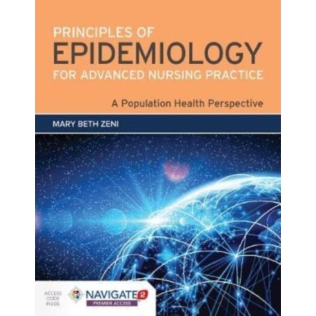 Principles of Epidemiology for Advanced Nursing Practice: a Population Health Perspective: A Population Health Perspective
