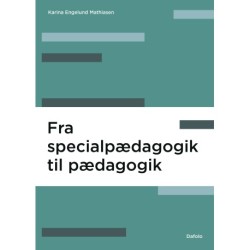 Fra specialpædagogik til pædagogik