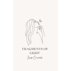 Fragments of Light: Finding Hope in the Shadows