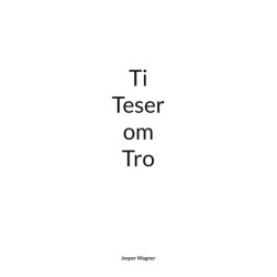 Ti Teser om Tro