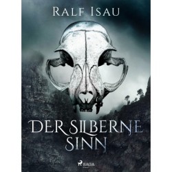 Der silberne Sinn