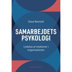 Samarbejdets psykologi: Ledelse af relationer i organisationer